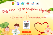 Chung tay ủng hộ chiến dịch “Đồng hành cùng trẻ em nghèo, khuyết tật”