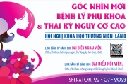 Chương trình Hội nghị Khoa học thường niên "Góc nhìn mới về bệnh lý phụ khoa và thai kỳ nguy cơ cao" lần 8 năm 2023