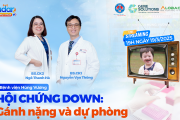 Hội chứng Down kèm gánh nặng tim bẩm sinh, chậm phát triển tinh thần và trí tuệ