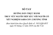 Sổ tay Hướng dẫn thực hành truy vết người tiếp xúc với người có xét nghiệm SARS-CoV-2 dương tính